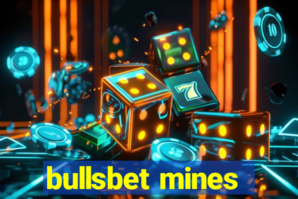 bullsbet mines